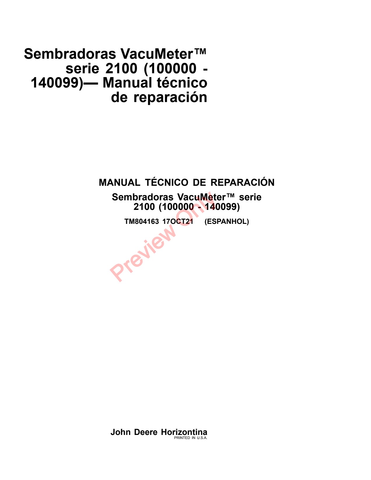 John Deere 2122 2111 2130 2117 2115 2126 2113 2134 2109 2100 Planter Repair Technical Manual TM804163 ES 1 John Deere 2122 2111 2130 2117 2115 2126 2113 2134 2109 2100 Planter Repair Technical Manual TM804163 ES