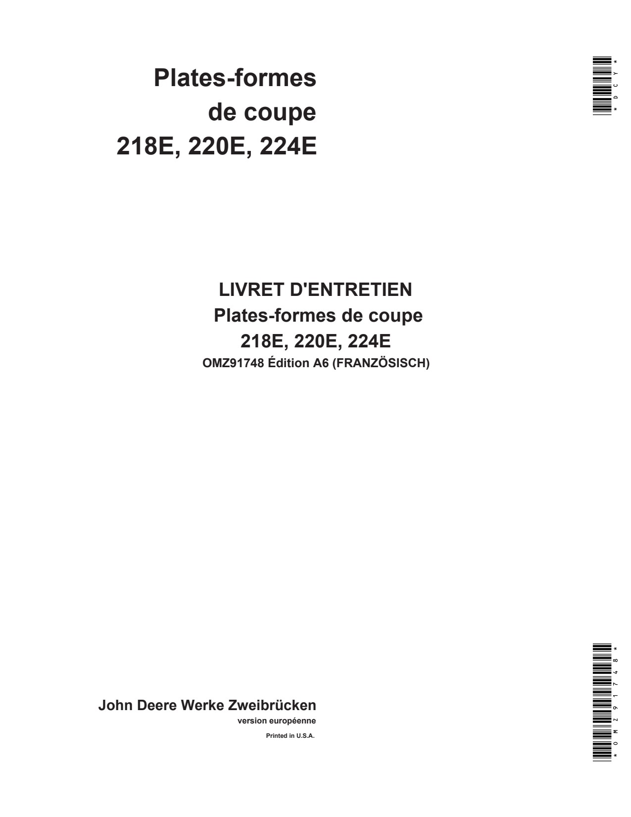 John Deere 218E 220E 224E Cutting Platforms Operator Manual OMZ91748 FR 1 John Deere 218E 220E 224E Cutting Platforms Operator Manual OMZ91748 FR
