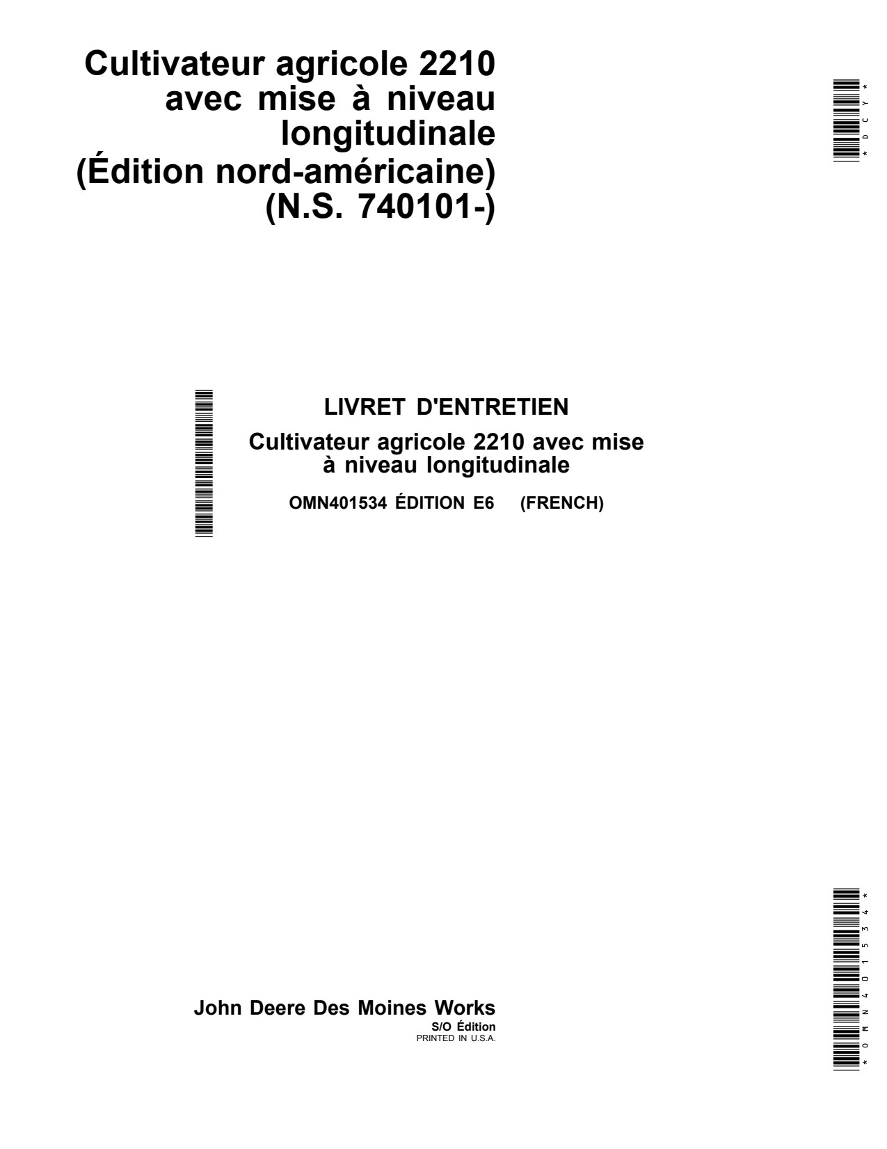 John Deere 2210 with Longitudinal Leveling North American Edition S.N. 740101- Hitch Field Cultivator Operator Manual OMN401534 FR 1 John Deere 2210 with Longitudinal Leveling North American Edition S.N. 740101- Hitch Field Cultivator Operator Manual OMN401534 FR