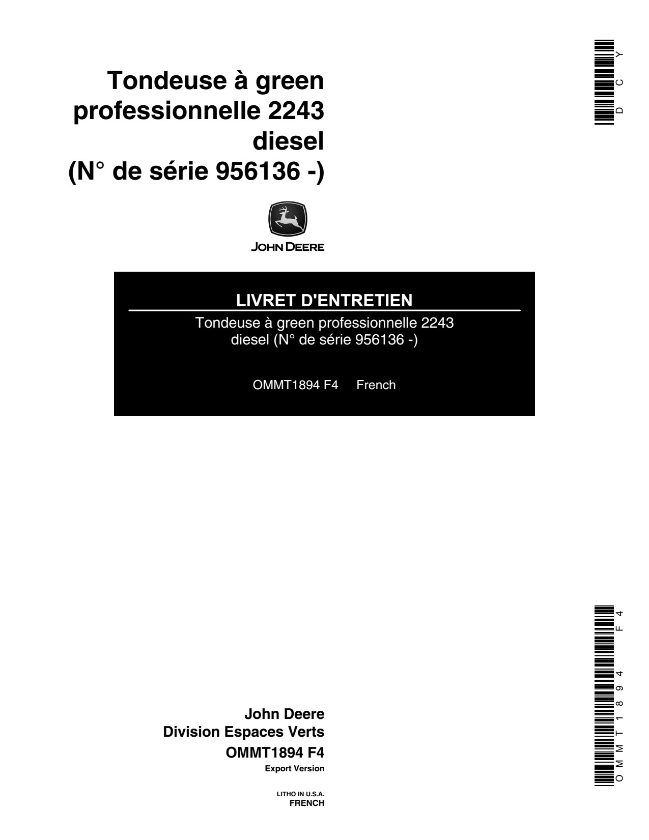 John Deere 2243 Diesel Professional Greensmower Operator's Manual OMMT1894 FR 1 John Deere 2243 Diesel Professional Greensmower Operator's Manual OMMT1894 FR