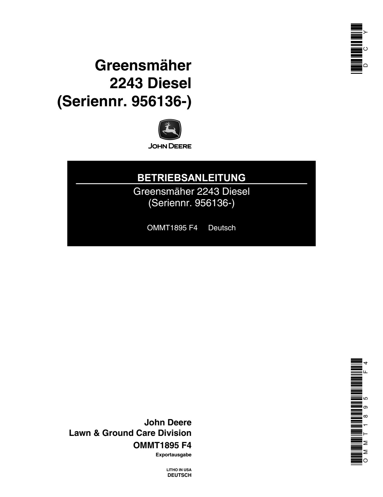 John Deere 2243 Diesel Professional Greensmower Operator's Manual OMMT1895 DE 1 John Deere 2243 Diesel Professional Greensmower Operator's Manual OMMT1895 DE