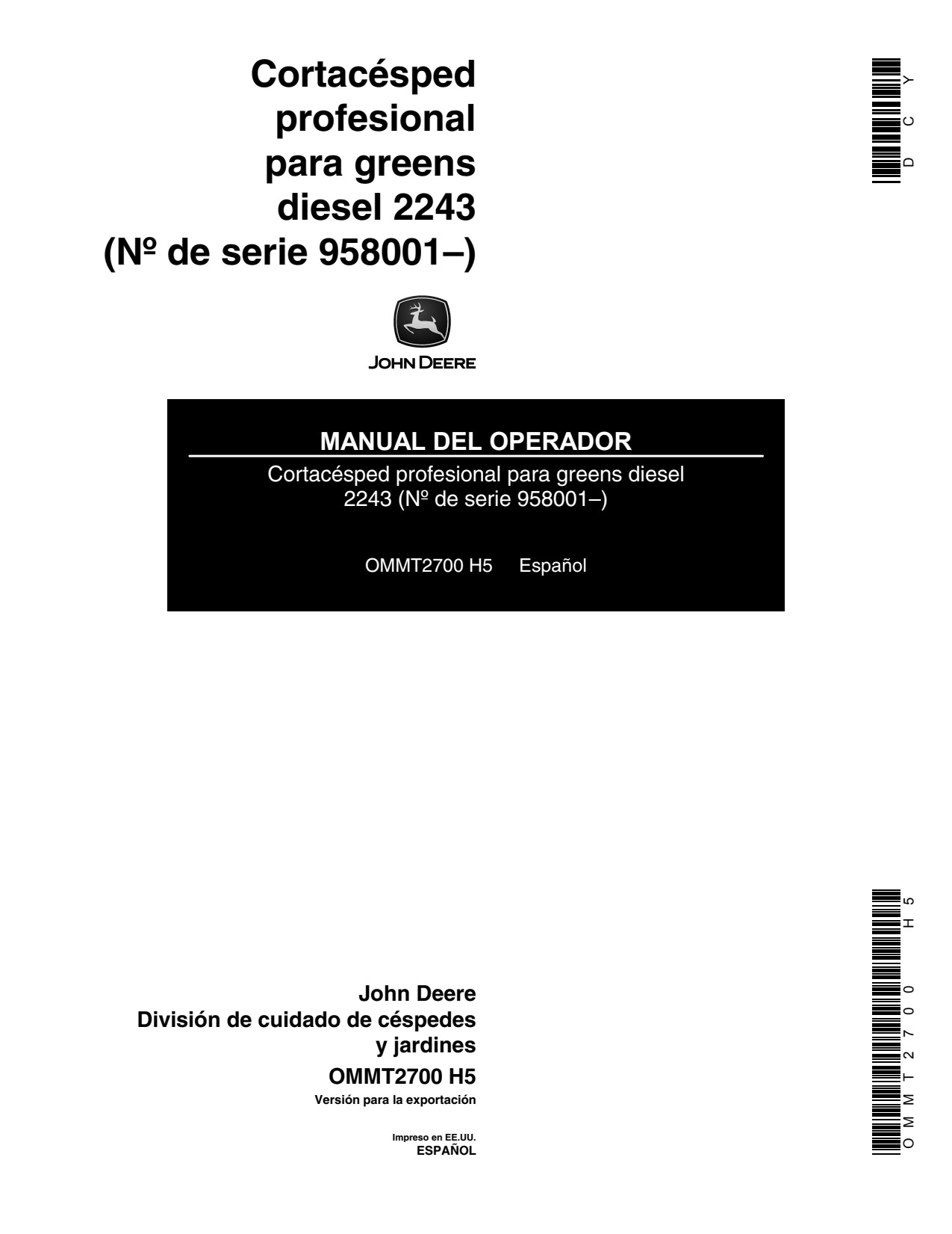 John Deere 2243 Gas Professional Greensmower Operator Manual OMMT2700 ES 1 John Deere 2243 Gas Professional Greensmower Operator Manual OMMT2700 ES