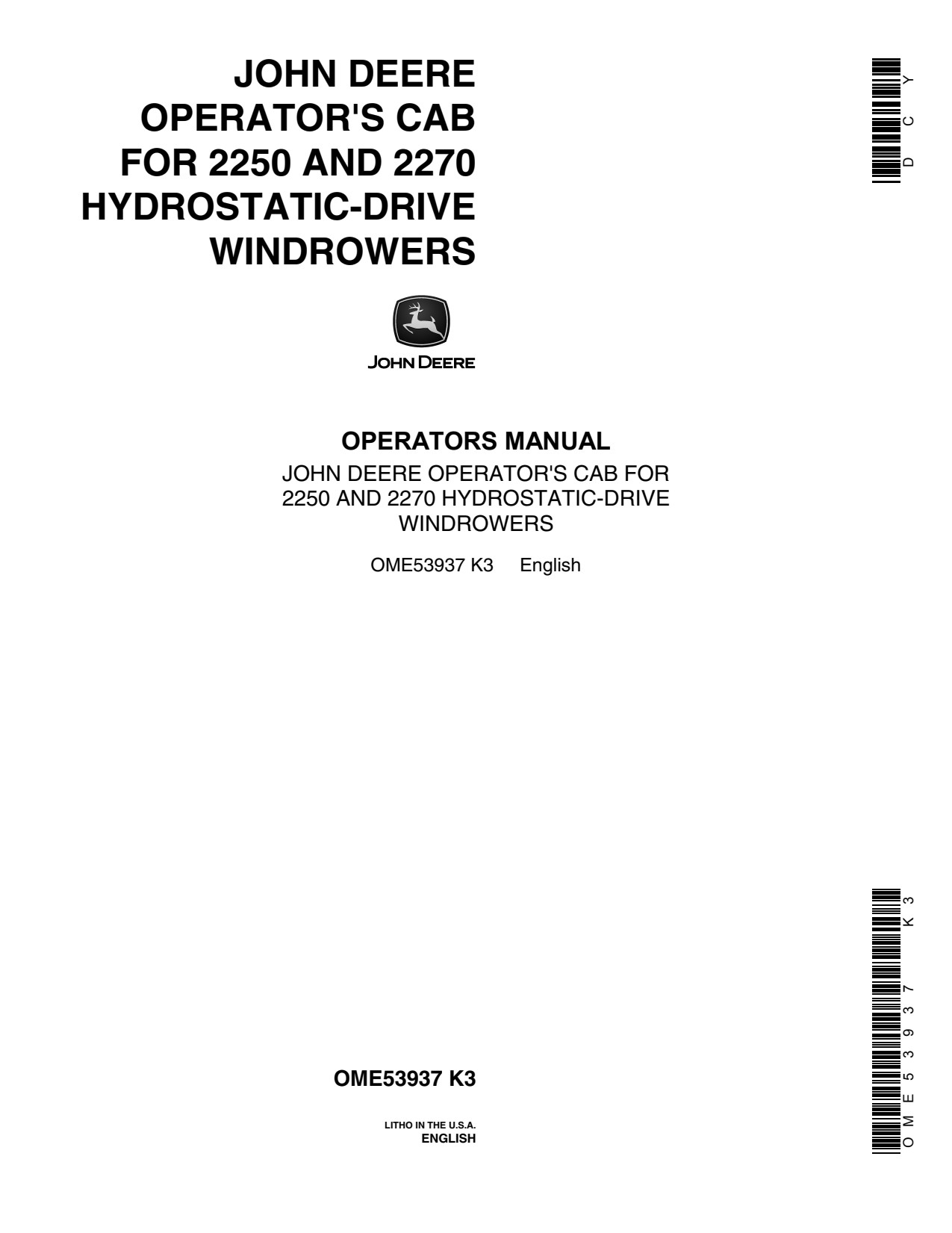 John Deere 2250 2270 Hydrostatic-drive Windrower Operator Manual OME53937 1 John Deere 2250 2270 Hydrostatic-drive Windrower Operator Manual OME53937