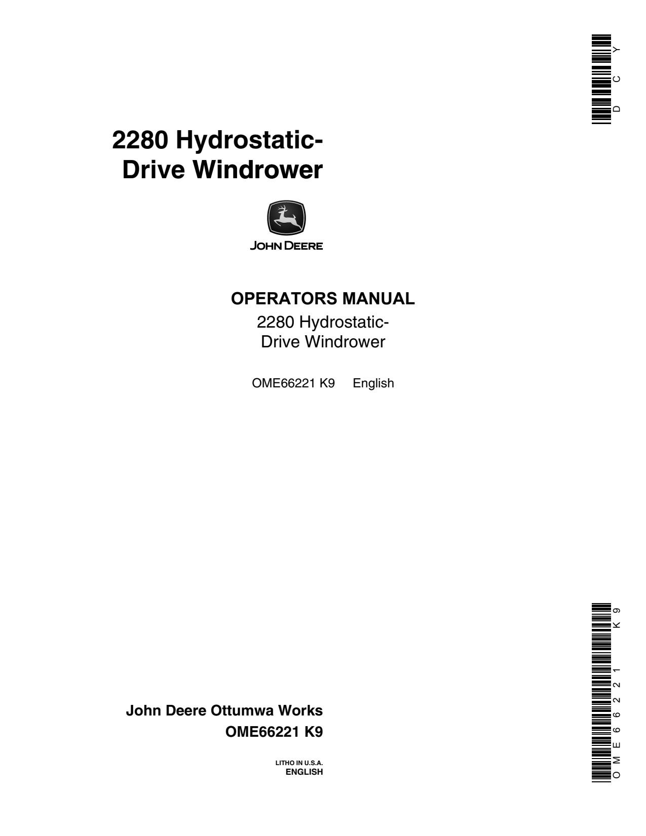 John Deere 2280 Hydrostatic-drive Windrower Operator Manual OME66221 1 John Deere 2280 Hydrostatic-drive Windrower Operator Manual OME66221