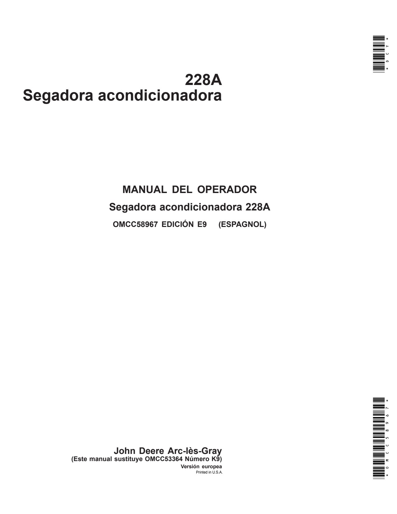 John Deere 228A Mower Conditioner Operator Manual OMCC58967 ES 1 John Deere 228A Mower Conditioner Operator Manual OMCC58967 ES