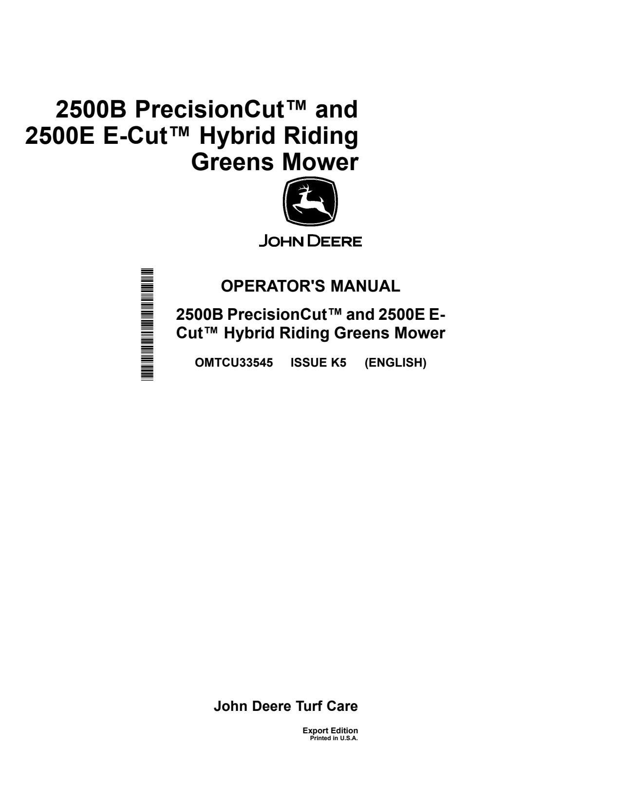 John Deere 2500B 2500E Riding Greens Mower Operator Manual OMTCU33545 1 John Deere 2500B 2500E Riding Greens Mower Operator Manual OMTCU33545