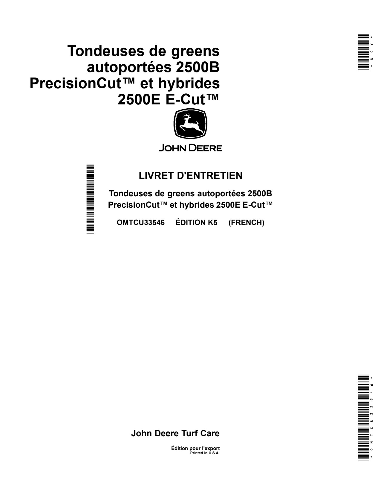 John Deere 2500B 2500E Wide Area Mower Operator Manual OMTCU33546 FR 1 John Deere 2500B 2500E Wide Area Mower Operator Manual OMTCU33546 FR