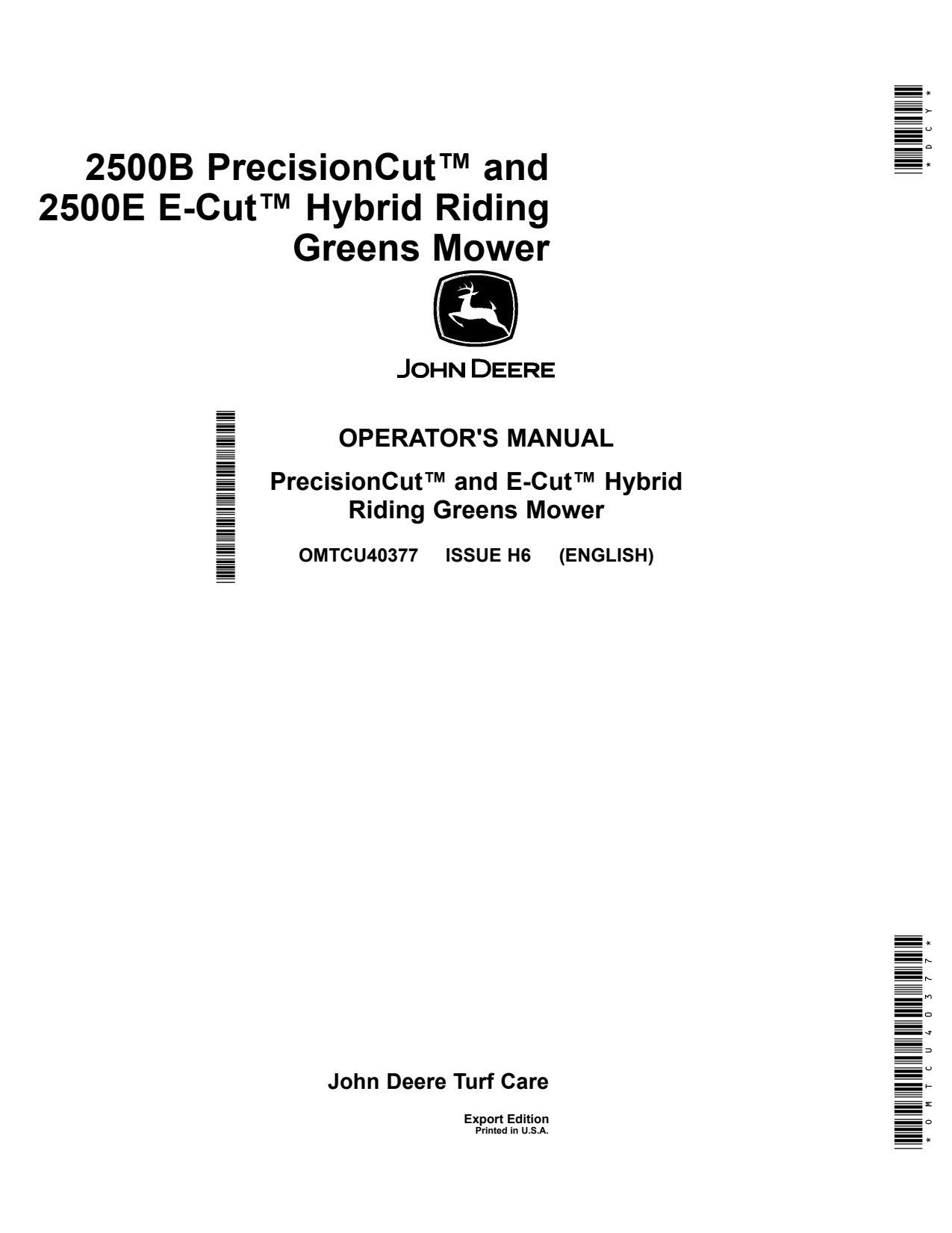 John Deere 2500B Diesel Gas 2500E Hybrid Wide Area Mower Operator Manual OMTCU40377 1 John Deere 2500B Diesel Gas 2500E Hybrid Wide Area Mower Operator Manual OMTCU40377