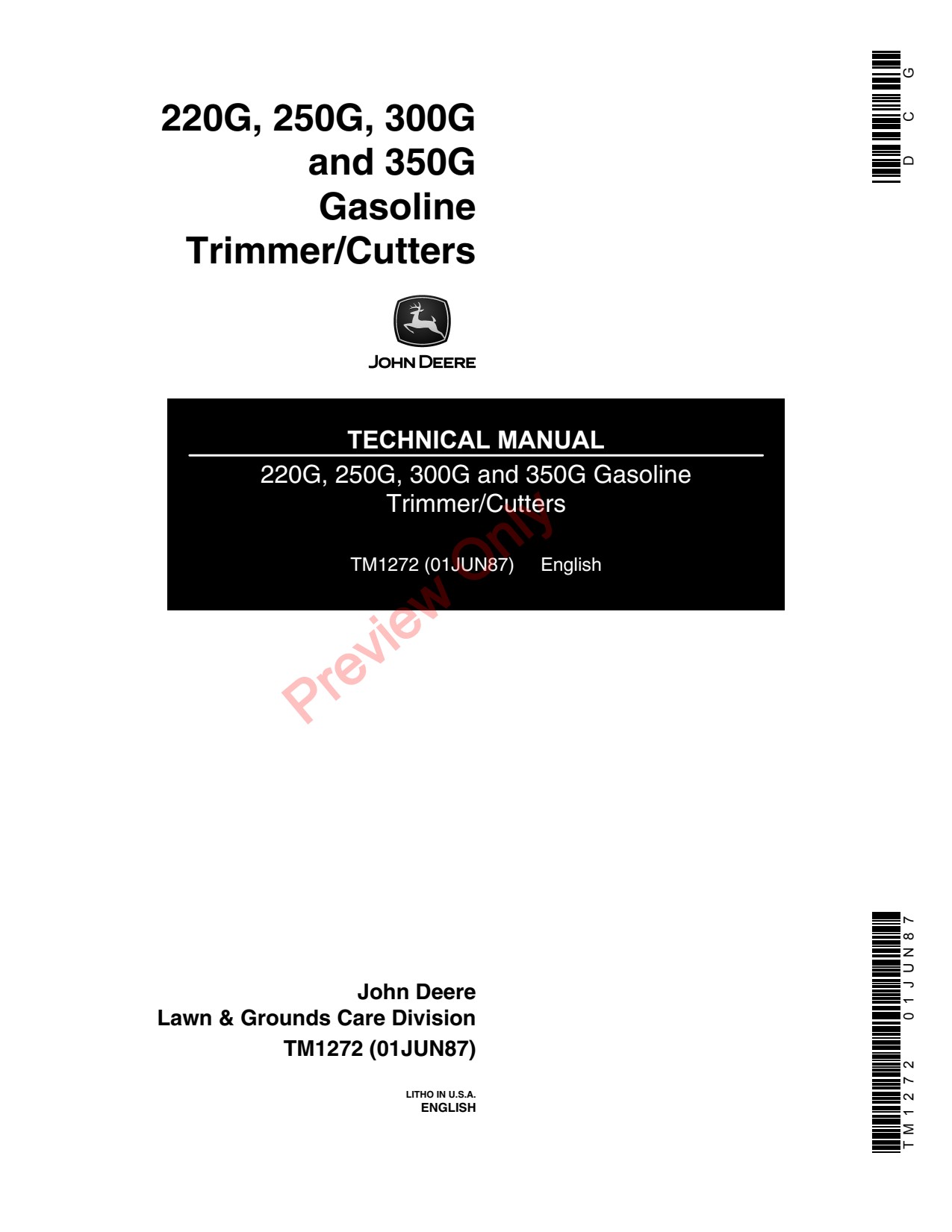 John Deere 250G 300G 350G 220G Gasoline Trimmer Technical Manual TM1272 1 John Deere 250G 300G 350G 220G Gasoline Trimmer Technical Manual TM1272