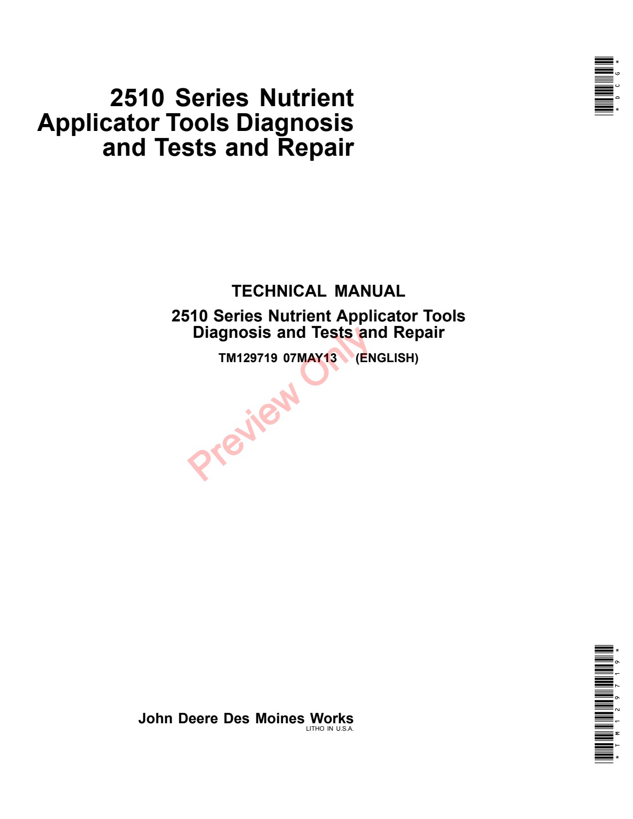 John Deere 2510C 2510H 2510L 2510S DA15 DA16 DA23 2510 High-speed Fertilizer Applicator Diagnostic Repair Technical Manual TM129719 1 John Deere 2510C 2510H 2510L 2510S DA15 DA16 DA23 2510 High-speed Fertilizer Applicator Diagnostic Repair Technical Manual TM129719