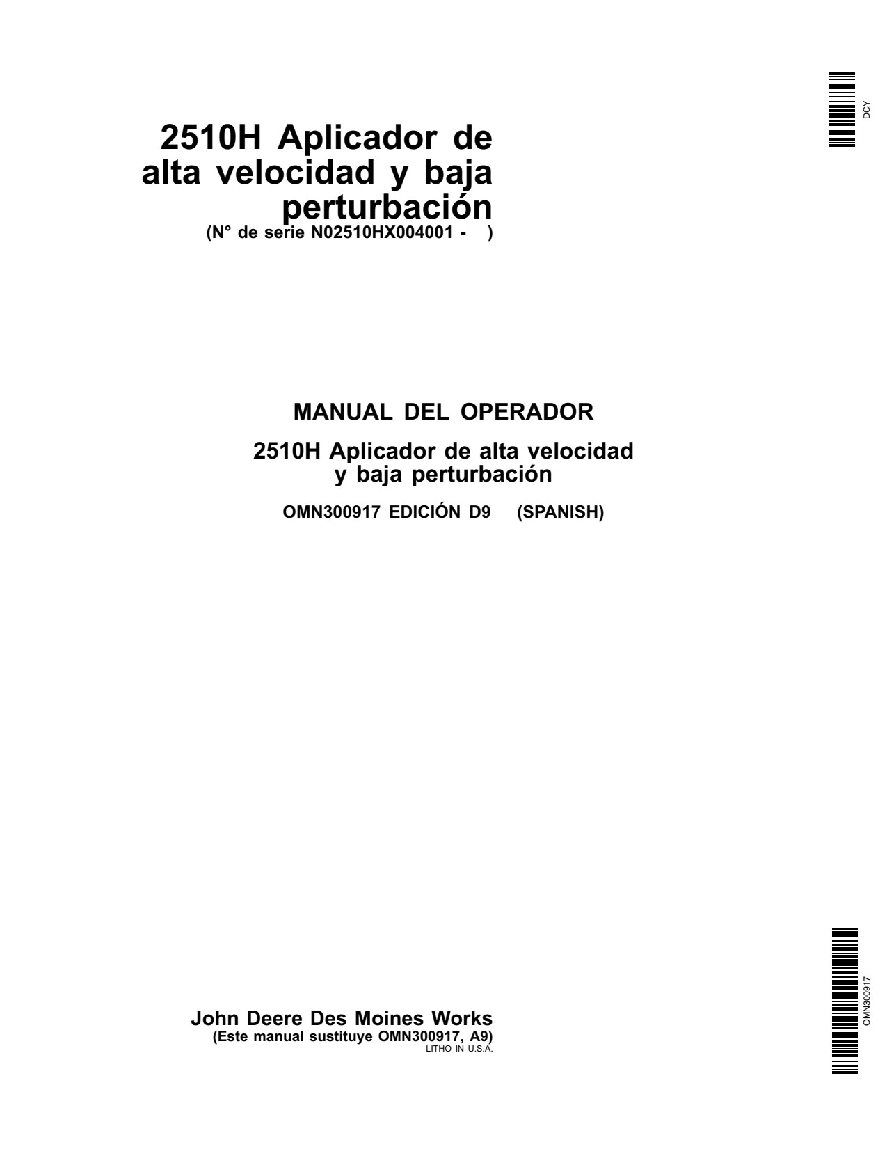 John Deere 2510H High-speed Fertilizer Applicator Operator Manual OMN300917 ES 1 John Deere 2510H High-speed Fertilizer Applicator Operator Manual OMN300917 ES
