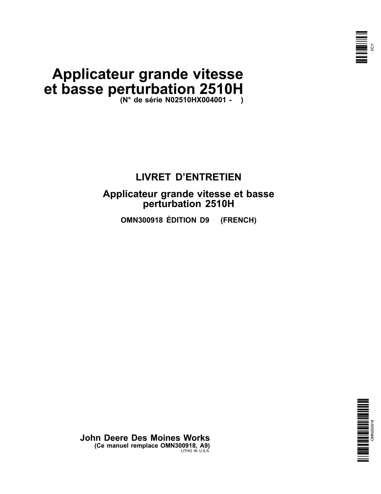 John Deere 2510H High-speed Fertilizer Applicator Operator Manual OMN300918 FR 1 John Deere 2510H High-speed Fertilizer Applicator Operator Manual OMN300918 FR