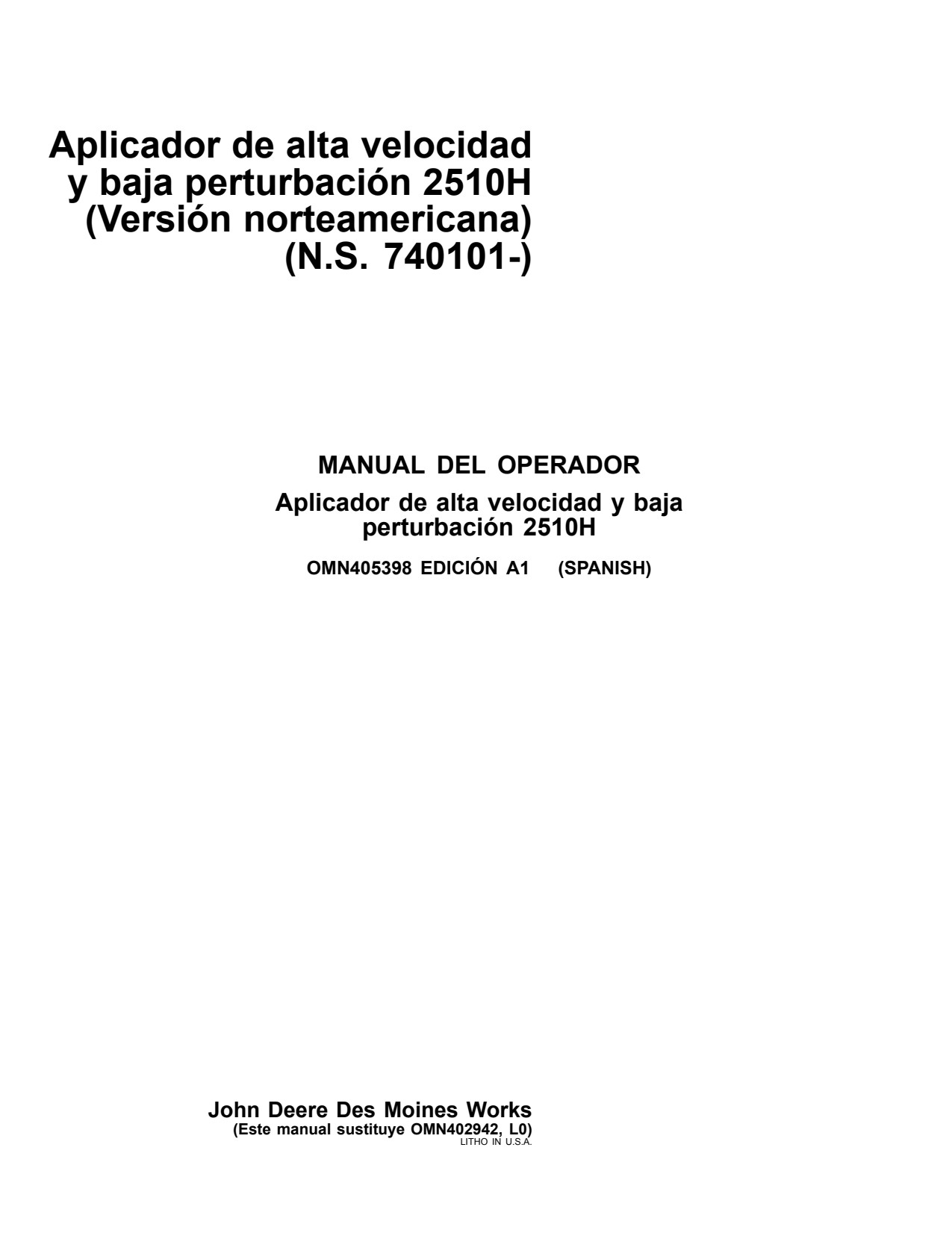 John Deere 2510H Low Disturbance Fertilizer Applicator Operator Manual OMN405398 ES 1 John Deere 2510H Low Disturbance Fertilizer Applicator Operator Manual OMN405398 ES