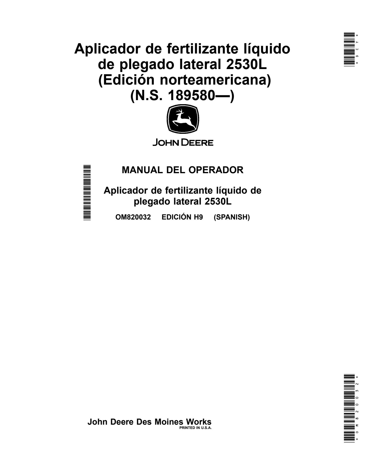 John Deere 2530L Side-fold Liquid Fertilizer Applicator Operator Manual OM820032 ES 1 John Deere 2530L Side-fold Liquid Fertilizer Applicator Operator Manual OM820032 ES