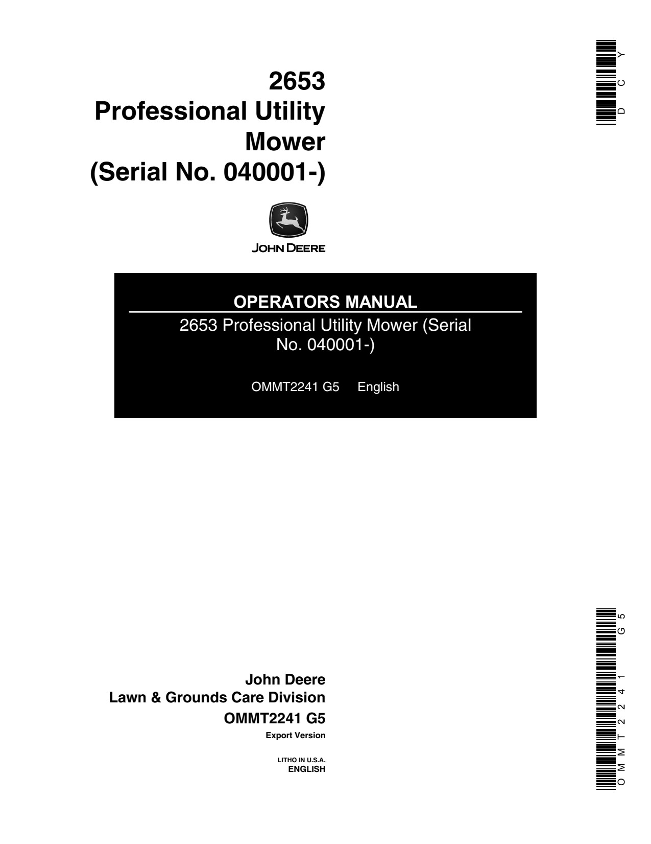 John Deere 2653 Professional Utility Mower Operator Manual OMMT2241 1 John Deere 2653 Professional Utility Mower Operator Manual OMMT2241