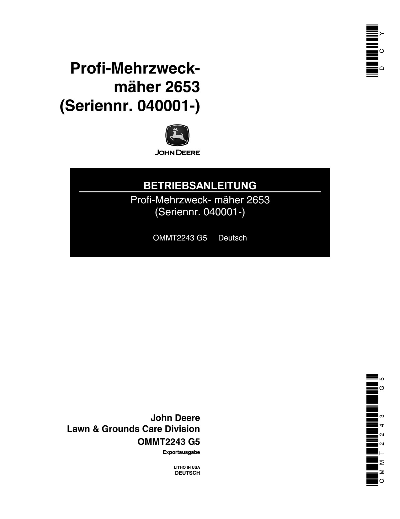 John Deere 2653 Professional Utility Mower Operator Manual OMMT2243 DE 1 John Deere 2653 Professional Utility Mower Operator Manual OMMT2243 DE