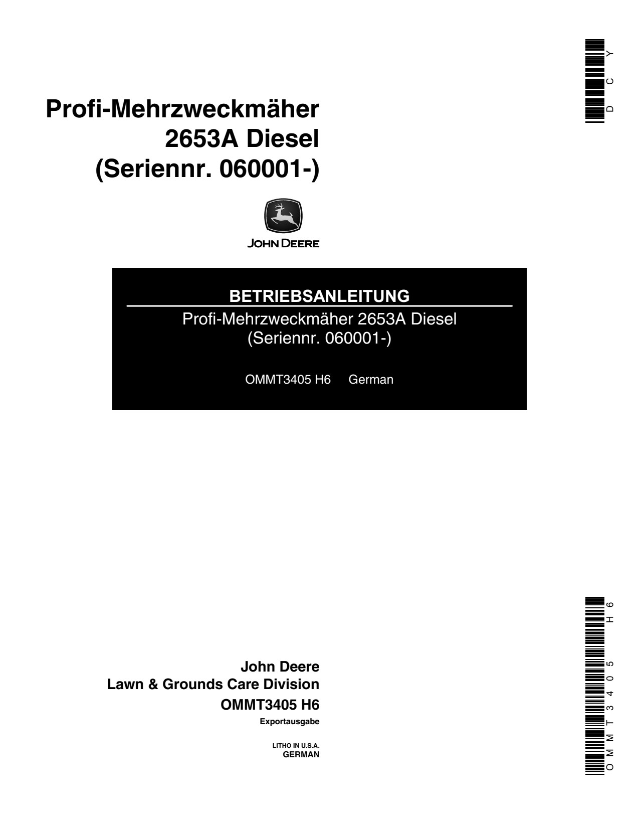 John Deere 2653A Diesel Professional Utility Mower Operator's Manual OMMT3405 DE 1 John Deere 2653A Diesel Professional Utility Mower Operator's Manual OMMT3405 DE