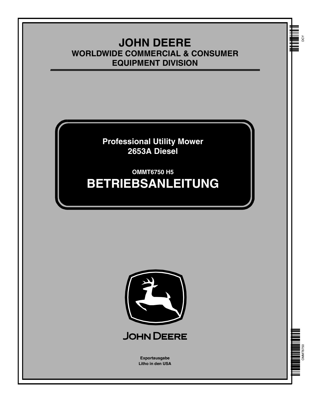 John Deere 2653A Professional Utility Mower Operator Manual OMMT6750 DE 1 John Deere 2653A Professional Utility Mower Operator Manual OMMT6750 DE