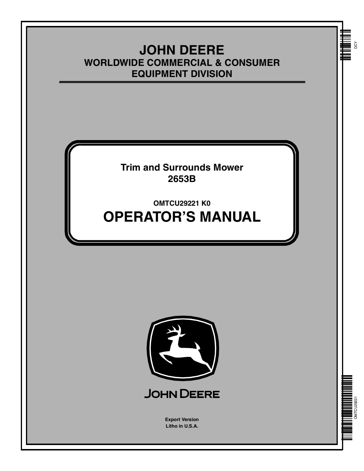 John Deere 2653B Surrounds Mower Operator Manual OMTCU29221 1 John Deere 2653B Surrounds Mower Operator Manual OMTCU29221