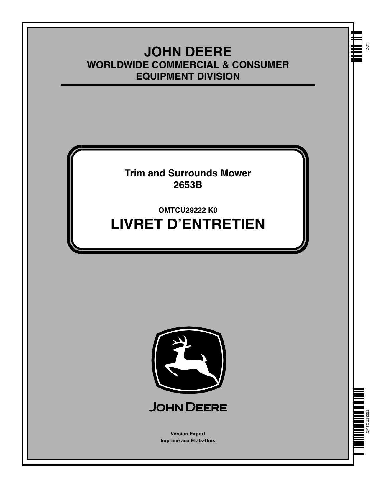 John Deere 2653B Surrounds Mower Operator Manual OMTCU29222 FR 1 John Deere 2653B Surrounds Mower Operator Manual OMTCU29222 FR
