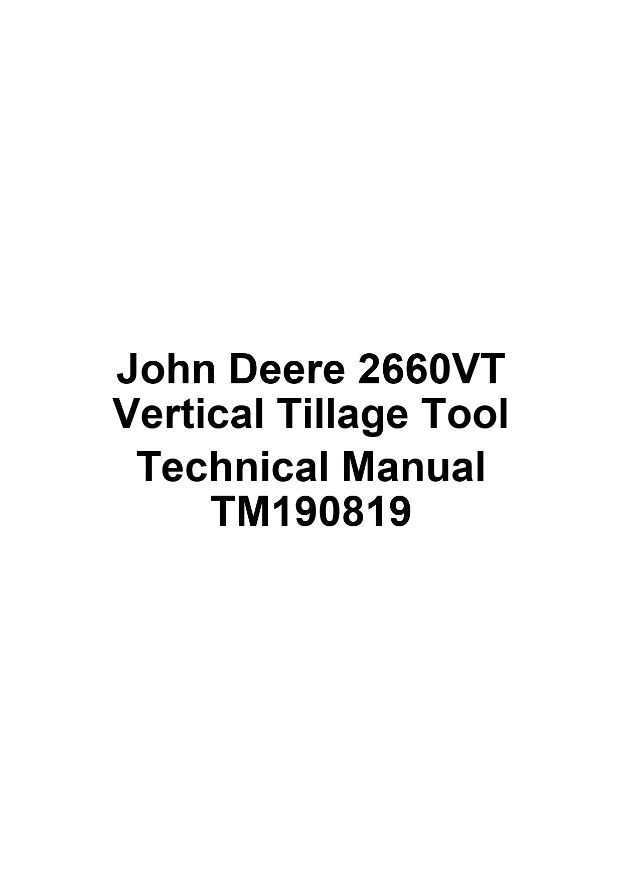 John Deere 2660VT Vertical Tillage Tool Technical Manual TM190819 1 John Deere 2660VT Vertical Tillage Tool Technical Manual TM190819