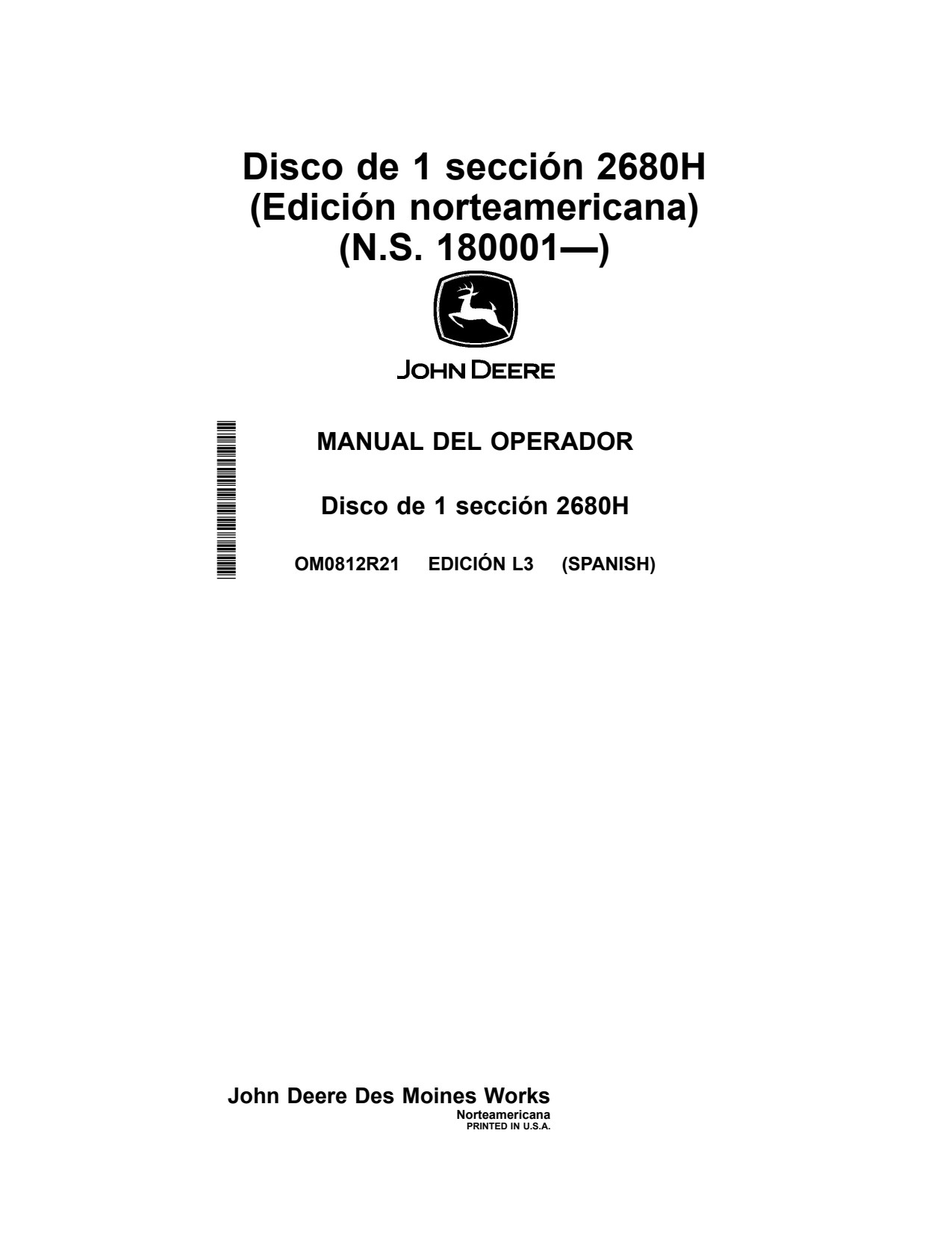 John Deere 2680H Disk Operator Manual OM0812R21 ES 1 John Deere 2680H Disk Operator Manual OM0812R21 ES
