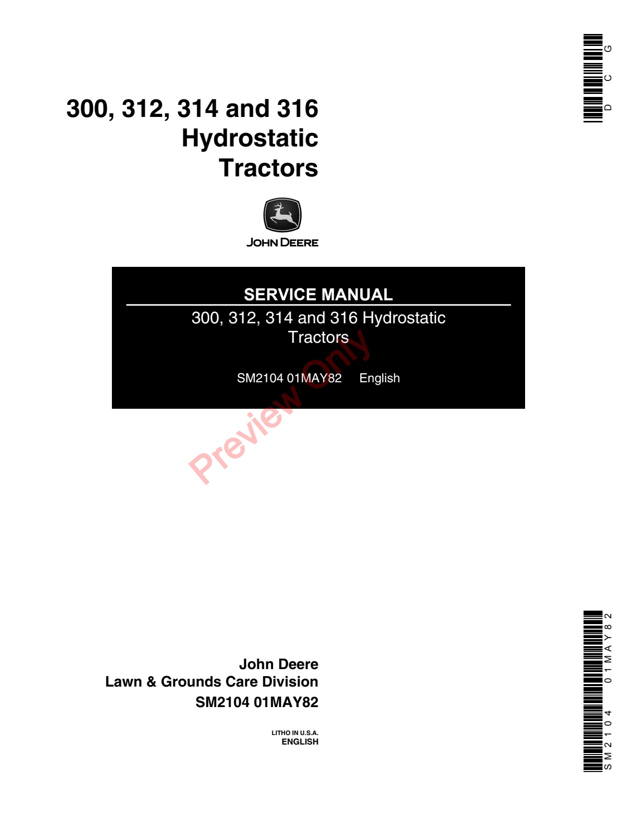 John Deere 300 312 to 316 Hydrostatic Tractor Technical Manual SM2104 1 John Deere 300 312 to 316 Hydrostatic Tractor Technical Manual SM2104
