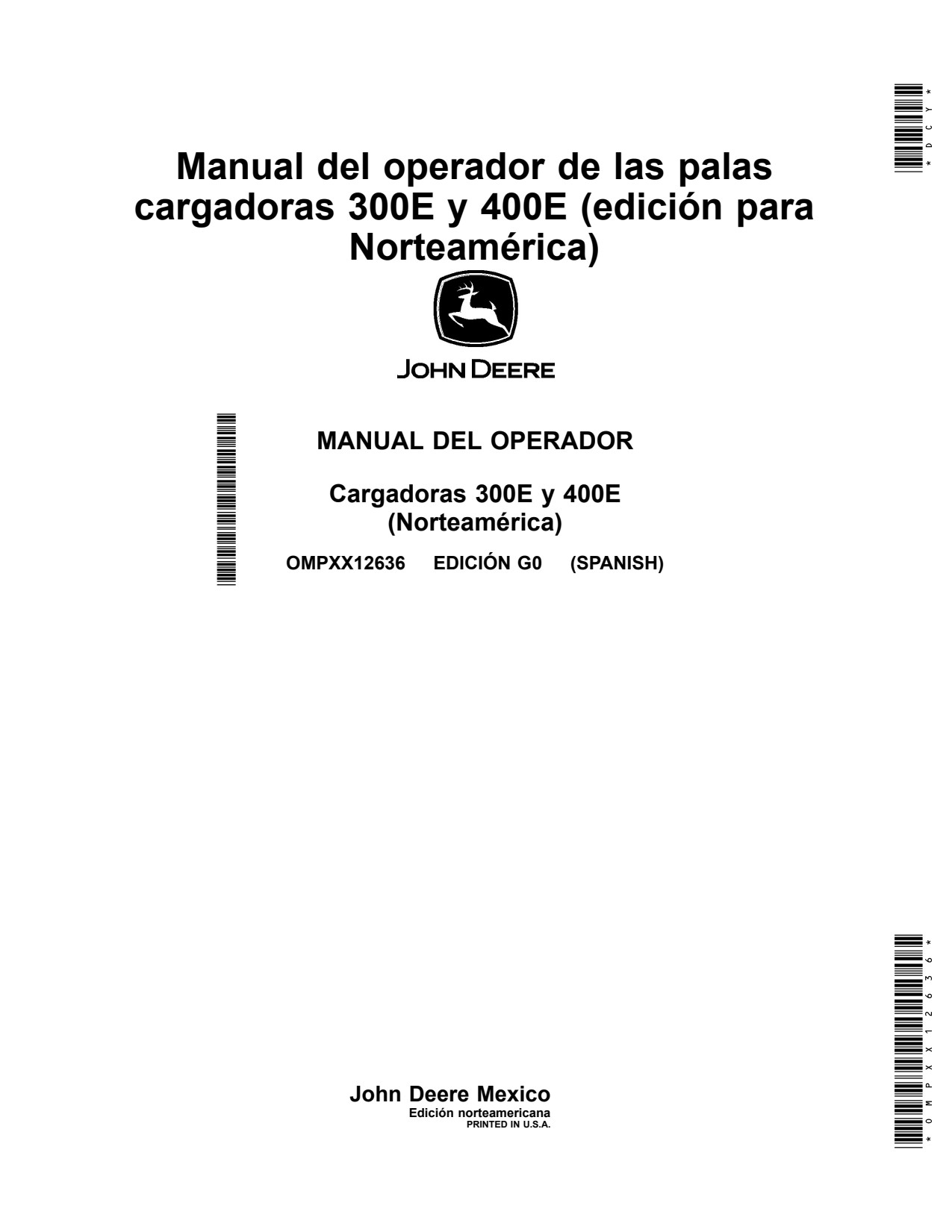 John Deere 300E 400E Loader Operator Manual OMPXX12636 ES 1 John Deere 300E 400E Loader Operator Manual OMPXX12636 ES