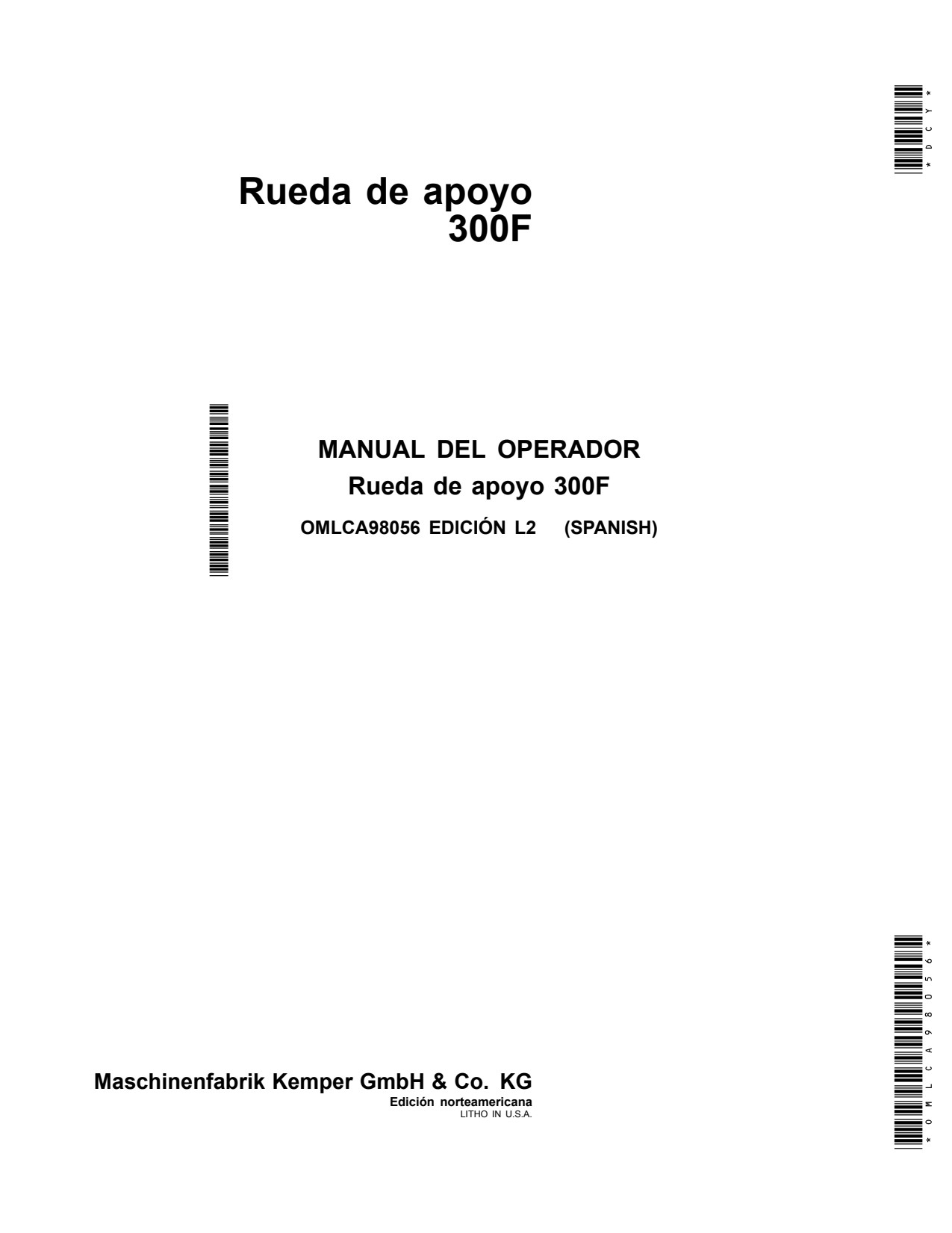 John Deere 300F 696 698 690 692 Rotary Harvesting Unit Operator Manual OMLCA98056 ES 1 John Deere 300F 696 698 690 692 Rotary Harvesting Unit Operator Manual OMLCA98056 ES