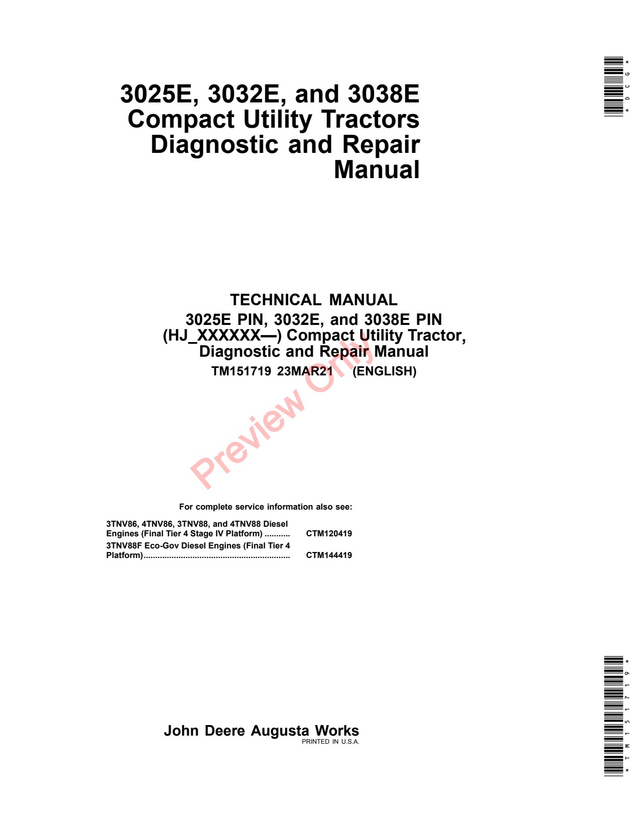 John Deere 3025E 3032 3038E 3032E Compact Utility Tractor Repair Technical Manual TM151719 1 John Deere 3025E 3032 3038E 3032E Compact Utility Tractor Repair Technical Manual TM151719