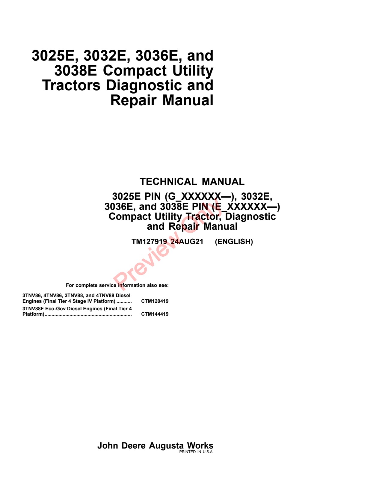 John Deere 3025E 3032E 3036E 3038E Compact Utility Tractor Diagnostic Repair Technical Manual TM127919 1 John Deere 3025E 3032E 3036E 3038E Compact Utility Tractor Diagnostic Repair Technical Manual TM127919