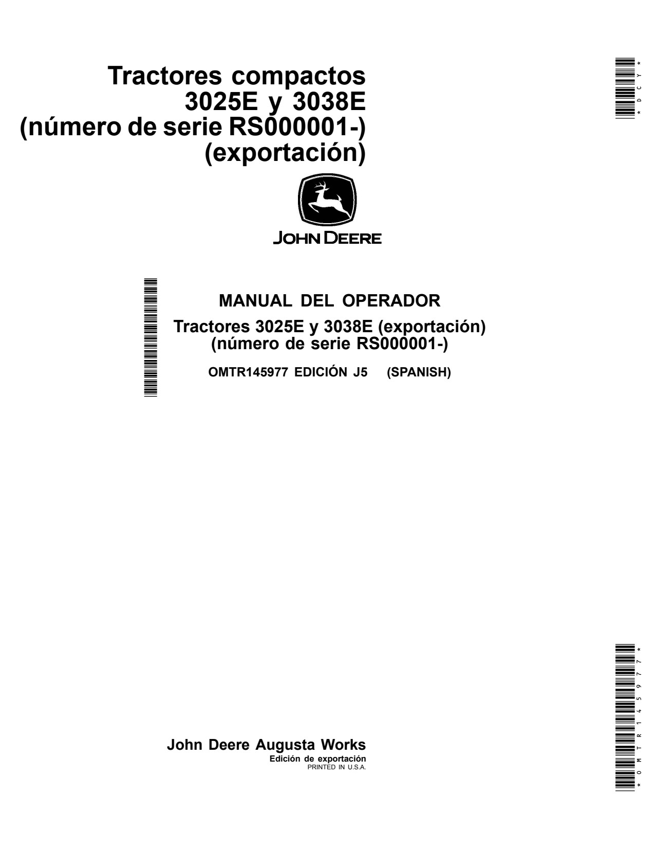 John Deere 3025E 3038E Compact Utility Tractor Operator Manual OMTR145977 ES 1 John Deere 3025E 3038E Compact Utility Tractor Operator Manual OMTR145977 ES