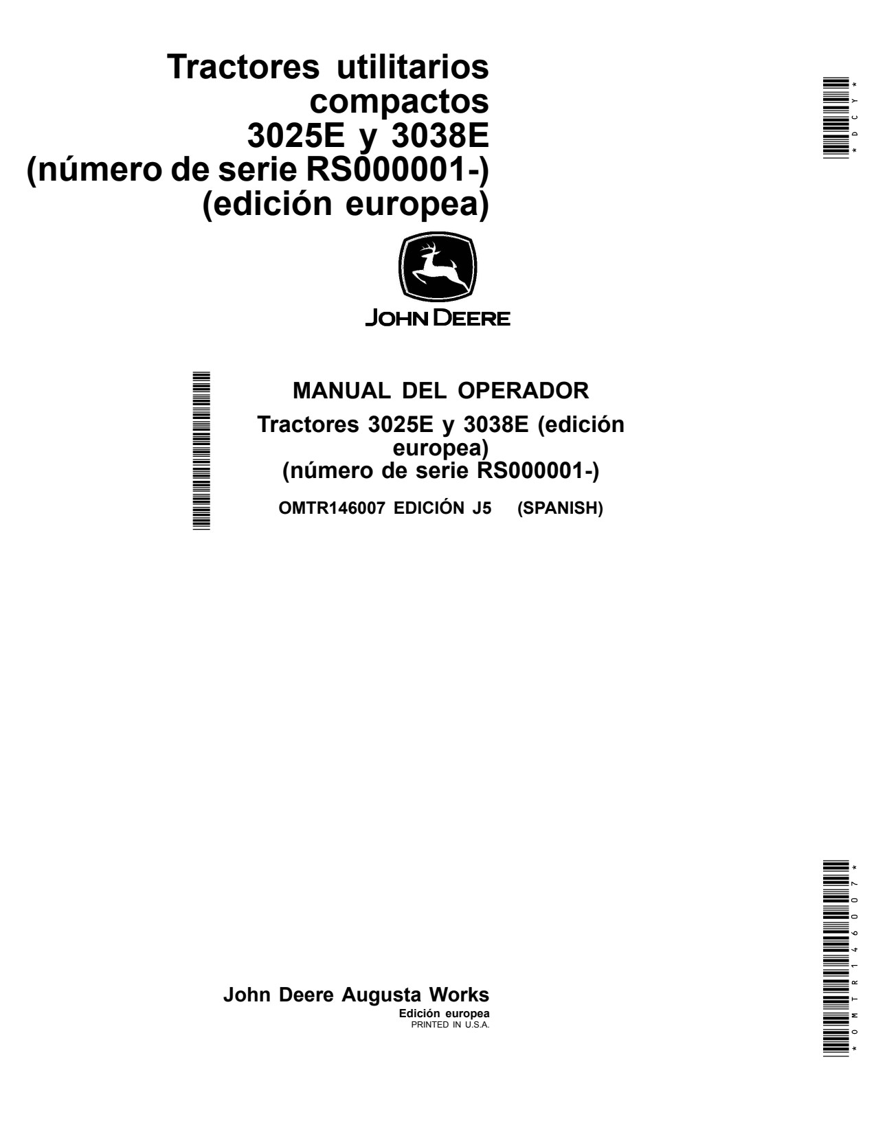 John Deere 3025E 3038E Compact Utility Tractor Operator Manual OMTR146007 ES 1 John Deere 3025E 3038E Compact Utility Tractor Operator Manual OMTR146007 ES
