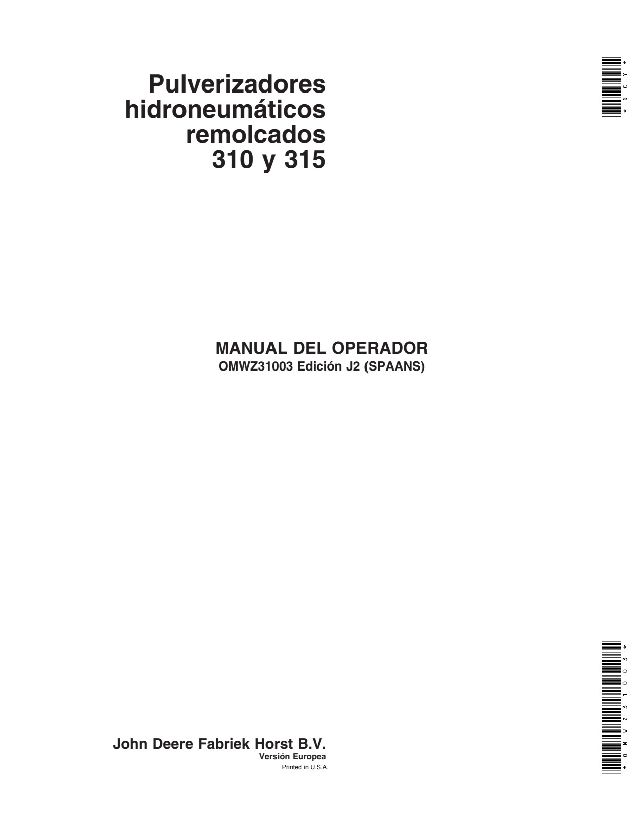 John Deere 310 315 Trailed Orchard Sprayer Operator Manual OMWZ31003 ES 1 John Deere 310 315 Trailed Orchard Sprayer Operator Manual OMWZ31003 ES