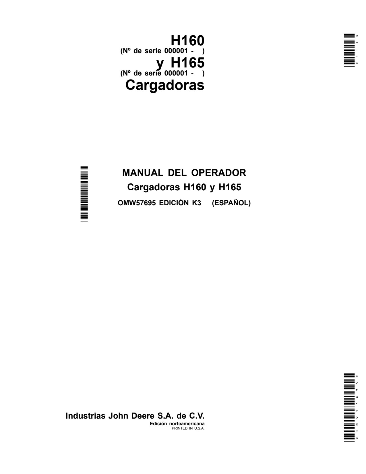 John Deere 3120 to 3720 3033R 3038R 3039R 3045R 3046R H160 H165 Loader Operator Manual OMW57695 ES 1 John Deere 3120 to 3720 3033R 3038R 3039R 3045R 3046R H160 H165 Loader Operator Manual OMW57695 ES