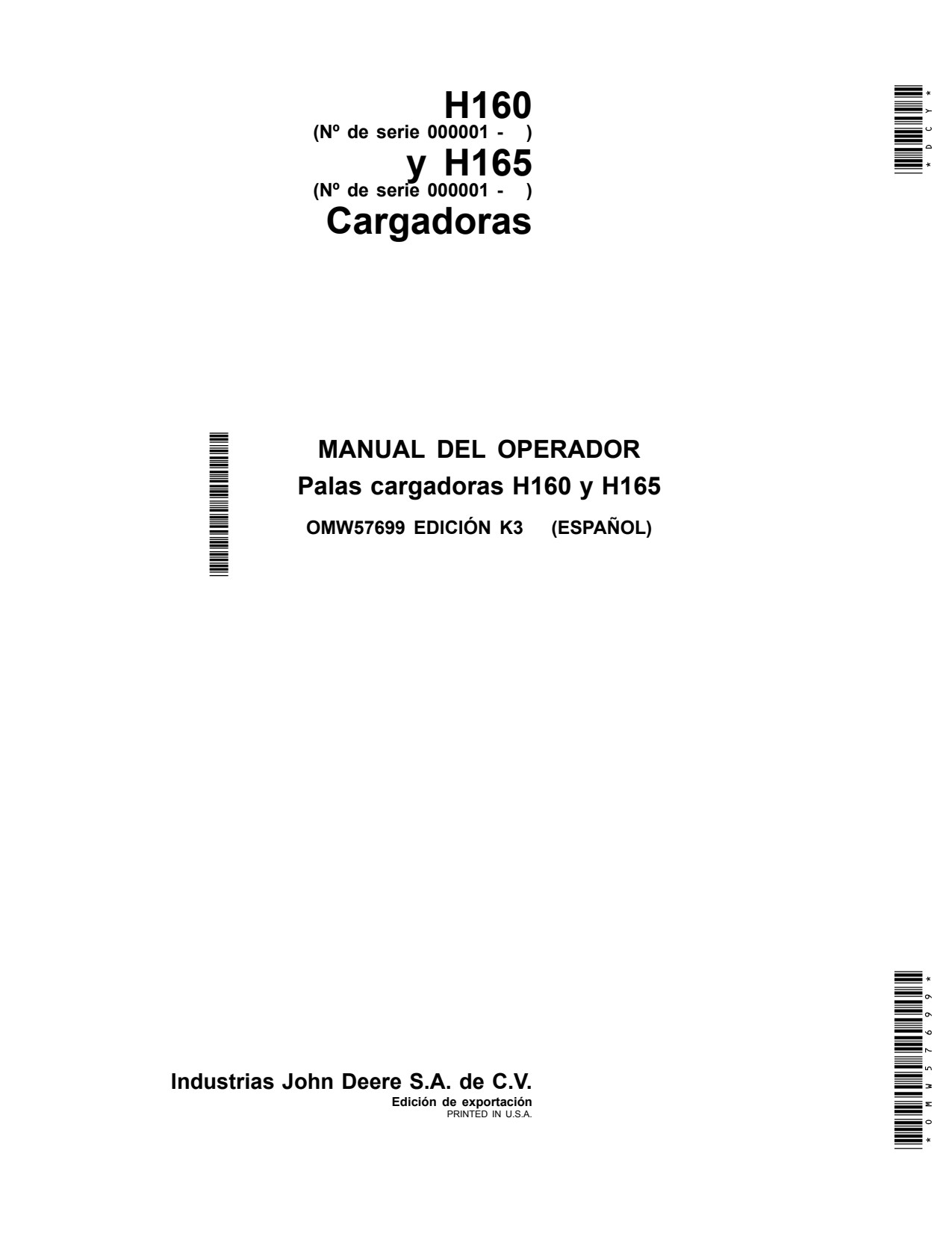 John Deere 3120 to 3720 3033R 3038R 3039R 3045R 3046R H160 H165 Loader Operator Manual OMW57699 ES 1 John Deere 3120 to 3720 3033R 3038R 3039R 3045R 3046R H160 H165 Loader Operator Manual OMW57699 ES