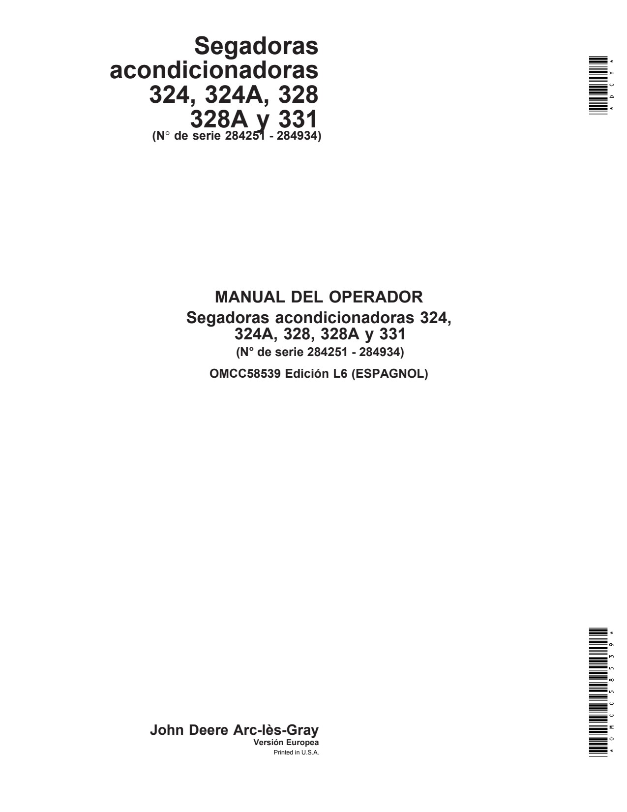 John Deere 324 324A 328 328A 331 Mower Conditioner Operator Manual OMCC58539 ES 1 John Deere 324 324A 328 328A 331 Mower Conditioner Operator Manual OMCC58539 ES