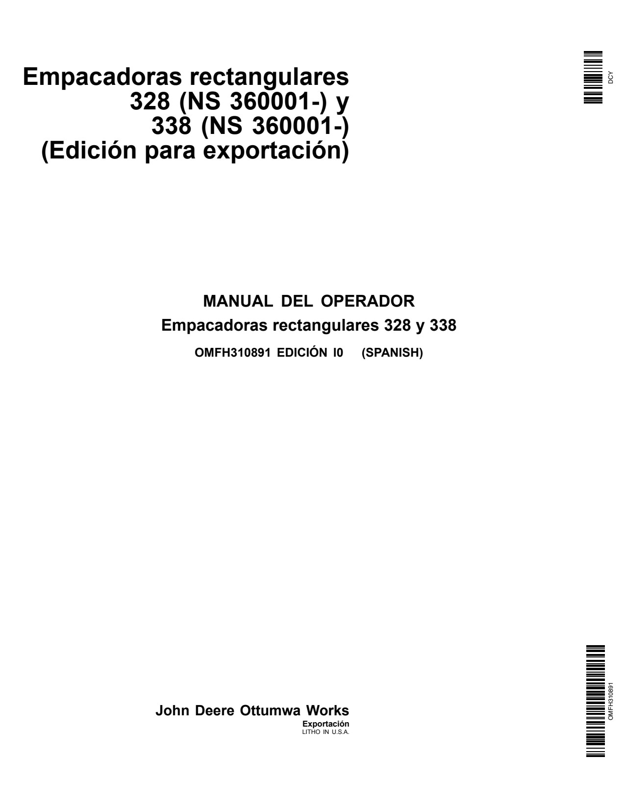 John Deere 328 338 Y338 Square Baler Operator Manual OMFH310891 ES 1 John Deere 328 338 Y338 Square Baler Operator Manual OMFH310891 ES