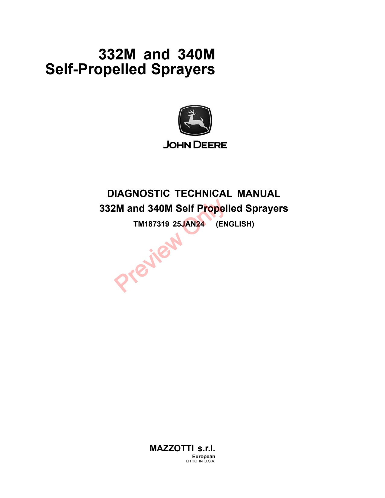 John Deere 332M 340M Self-Propelled Sprayer Diagnostic Technical Manual TM187319 1 John Deere 332M 340M Self-Propelled Sprayer Diagnostic Technical Manual TM187319