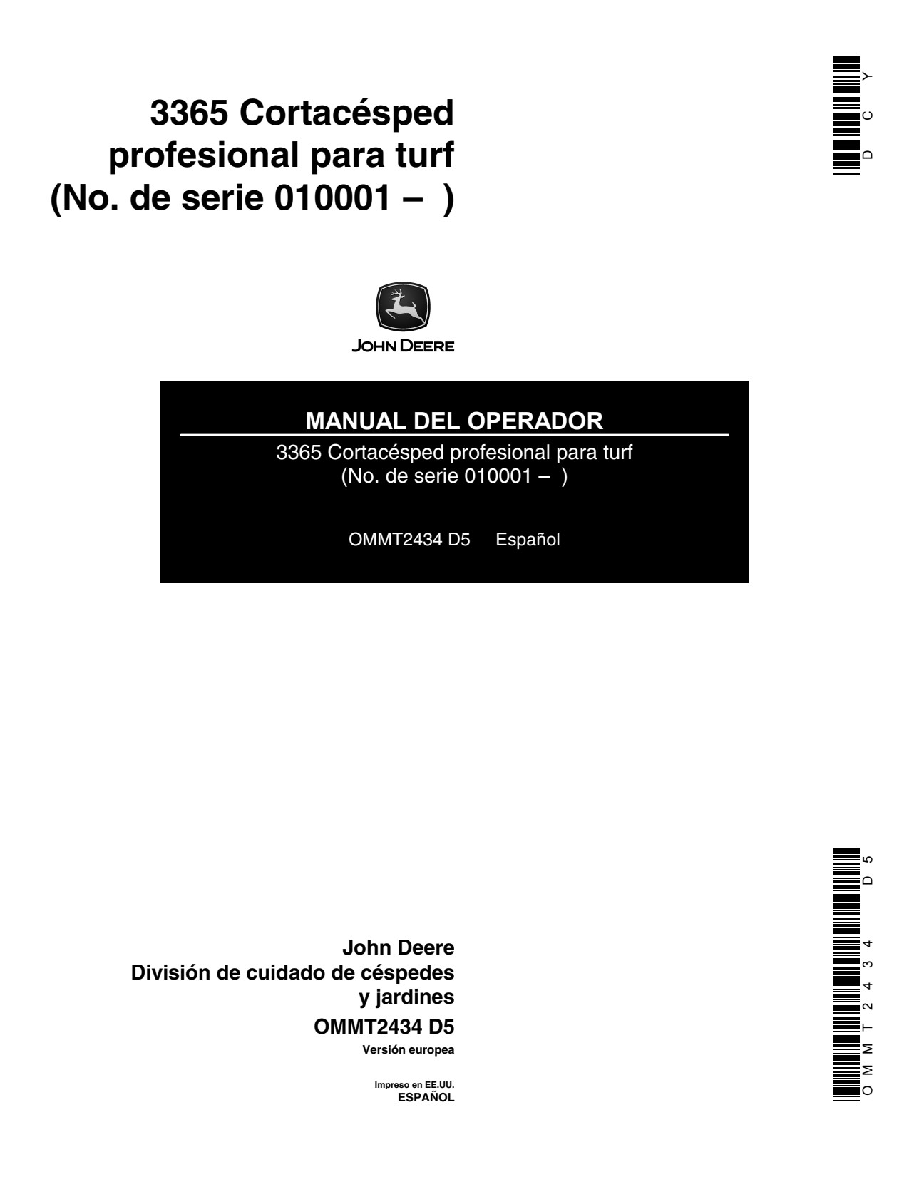 John Deere 3365 Professional Turf Mower Operator Manual OMMT2434 ES 1 John Deere 3365 Professional Turf Mower Operator Manual OMMT2434 ES