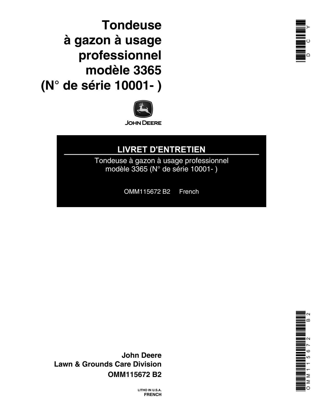 John Deere 3365 Professional Turf Mower Operator's Manual OMM115672 FR 1 John Deere 3365 Professional Turf Mower Operator's Manual OMM115672 FR