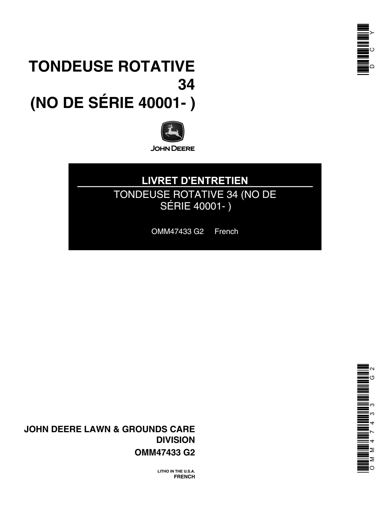 John Deere 34-Inch Tractor Mounted Rotary Mower Operator's Manual OMM47433 FR 1 John Deere 34-Inch Tractor Mounted Rotary Mower Operator's Manual OMM47433 FR