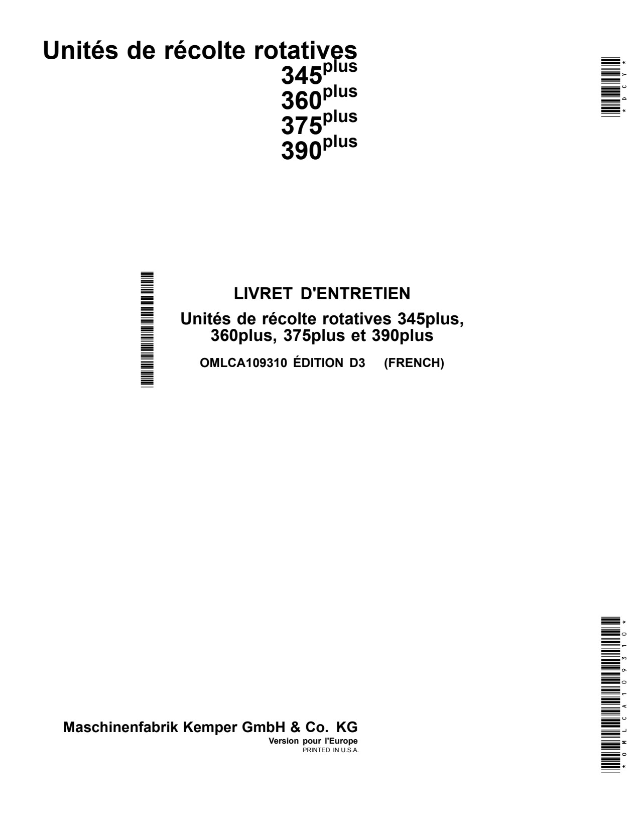 John Deere 345plus 360plus 375plus 390plus Plus Rotary Harvesting Unit Operator Manual OMLCA109310 FR 1 John Deere 345plus 360plus 375plus 390plus Plus Rotary Harvesting Unit Operator Manual OMLCA109310 FR