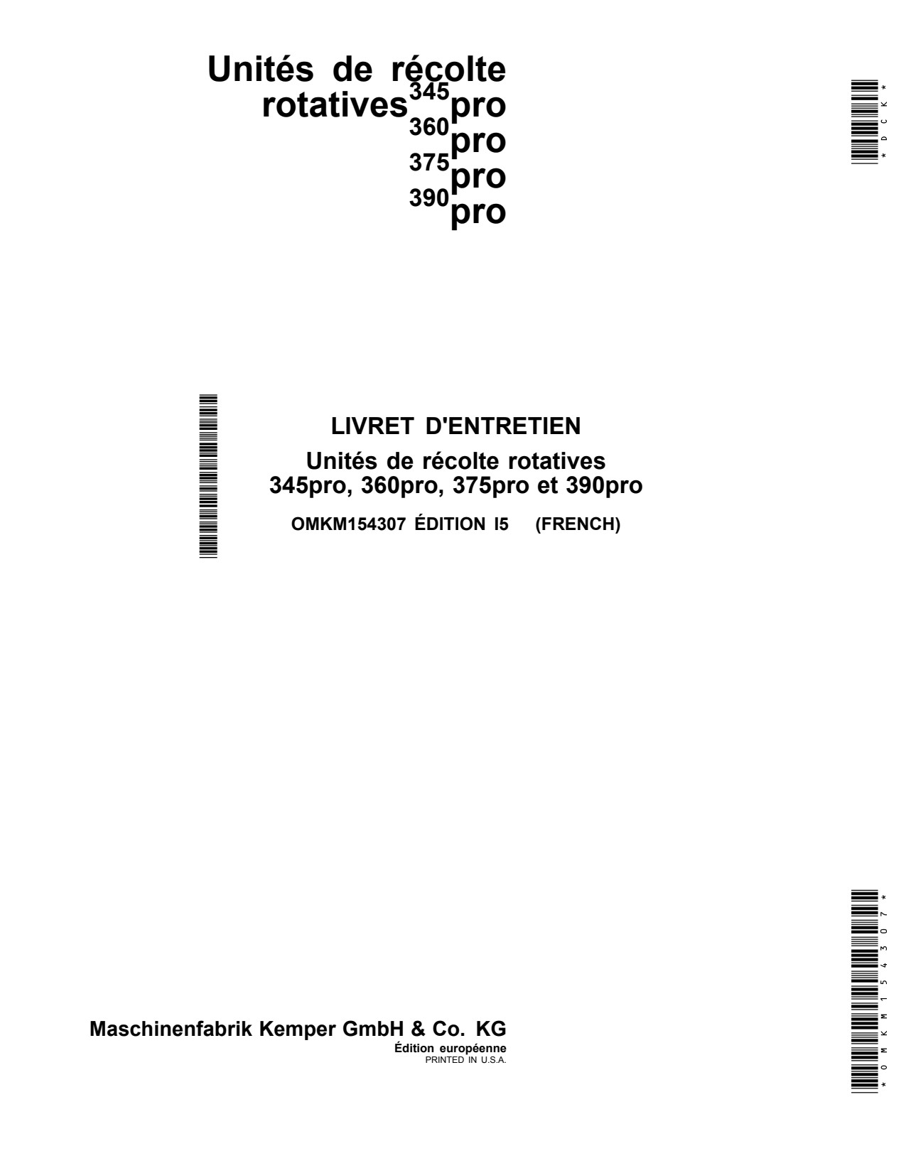 John Deere 345pro 360pro 375pro 390pro Pro Rotary Harvesting Unit Operator Manual OMKM154307 FR 1 John Deere 345pro 360pro 375pro 390pro Pro Rotary Harvesting Unit Operator Manual OMKM154307 FR