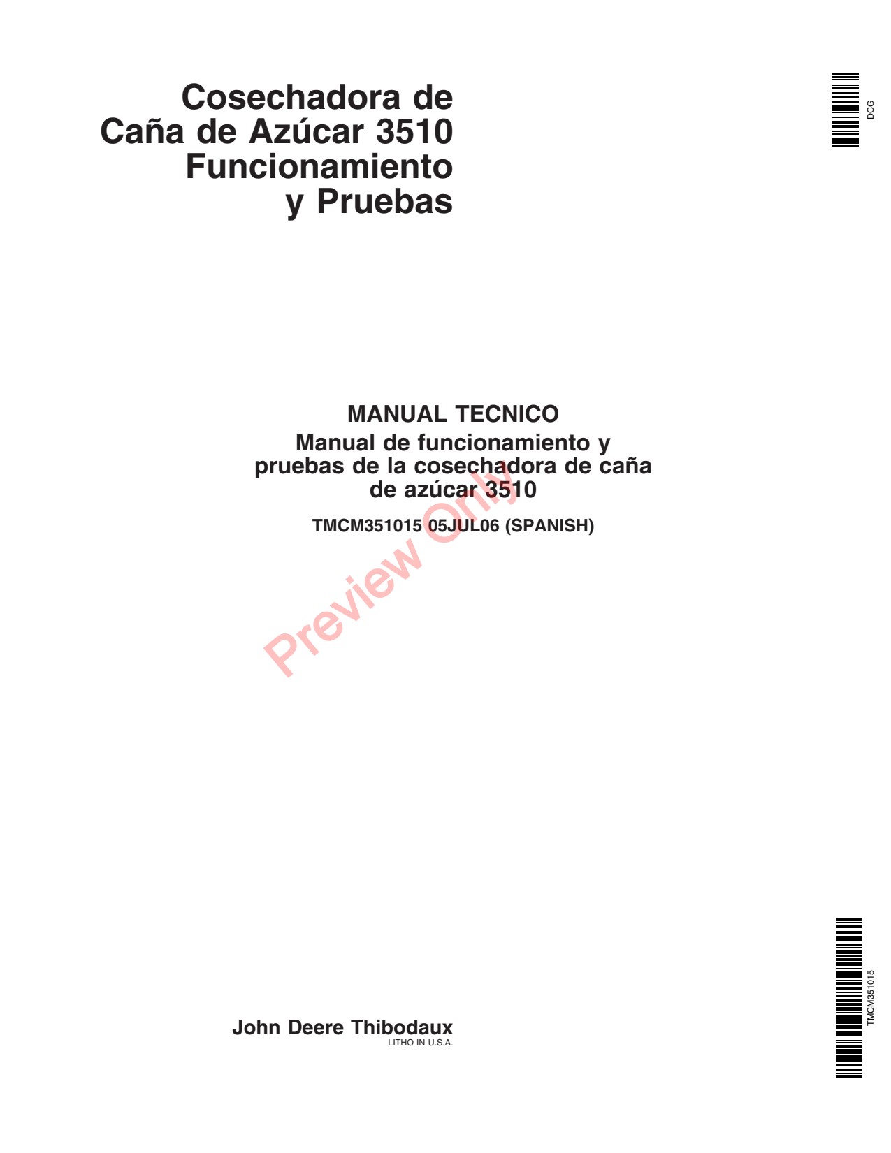 John Deere 3510 Sugar Cane Harvester Operation Test Technical Manual TMCM351015 ES 1 John Deere 3510 Sugar Cane Harvester Operation Test Technical Manual TMCM351015 ES