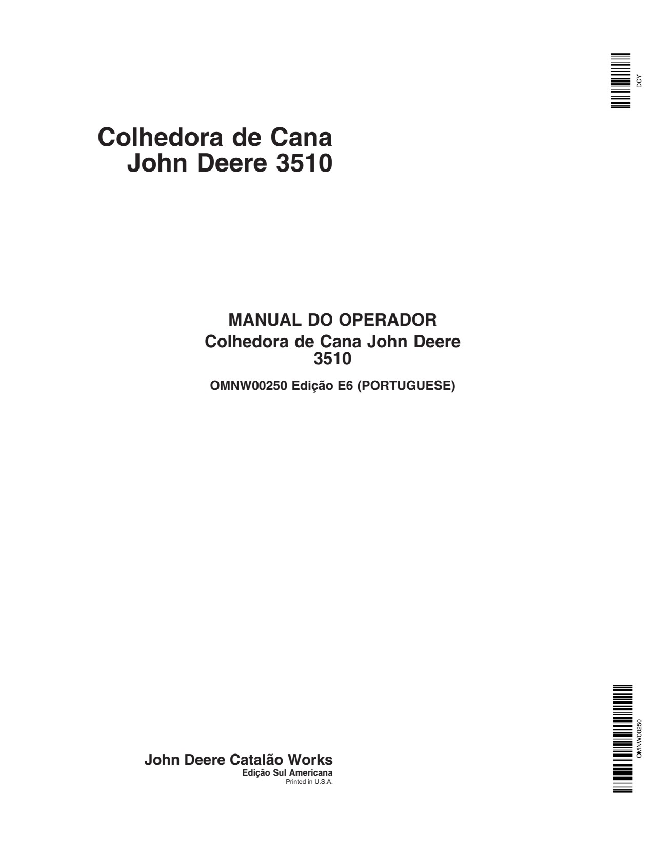 John Deere 3510 Sugar Cane Harvester Operator Manual OMNW00250 PT 1 John Deere 3510 Sugar Cane Harvester Operator Manual OMNW00250 PT