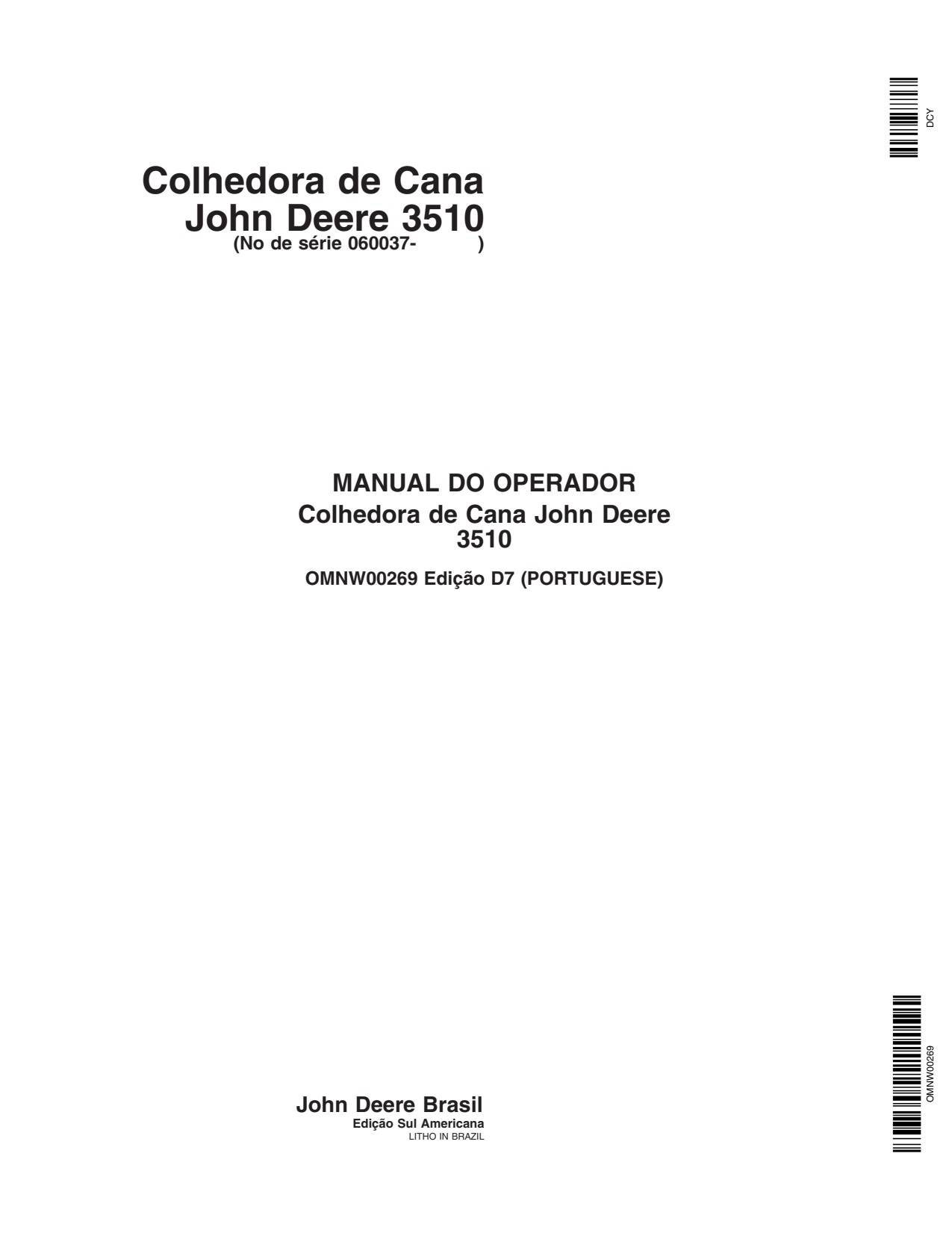 John Deere 3510 Sugar Cane Harvester Operator Manual OMNW00269 PT 1 John Deere 3510 Sugar Cane Harvester Operator Manual OMNW00269 PT