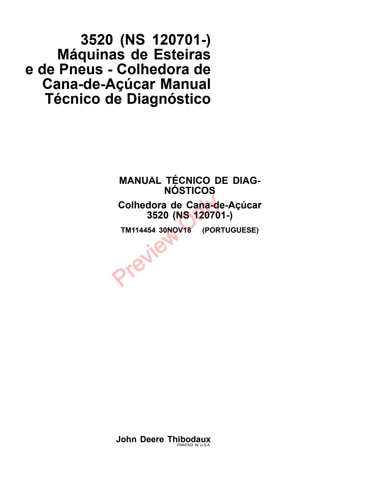 John Deere 3520 Sugar Cane Harvester Diagnostic Technical Manual TM114454 PT 1 John Deere 3520 Sugar Cane Harvester Diagnostic Technical Manual TM114454 PT