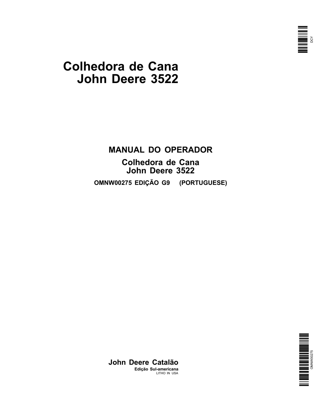 John Deere 3522 Sugar Cane Harvester Operator Manual OMNW00275 PT 1 John Deere 3522 Sugar Cane Harvester Operator Manual OMNW00275 PT