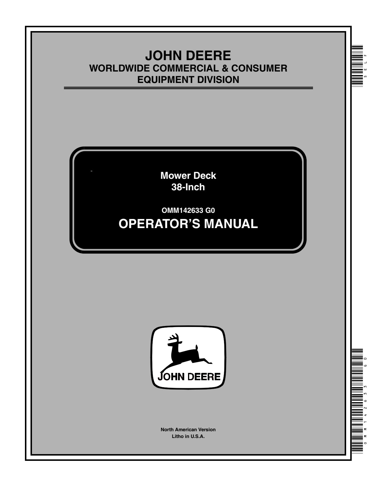John Deere 38 Inch GX70 SRX95 SX95 GT235 GT245 325 to 345 355D GT235E Mower Operator Manual OMM142633 1 John Deere 38 Inch GX70 SRX95 SX95 GT235 GT245 325 to 345 355D GT235E Mower Operator Manual OMM142633